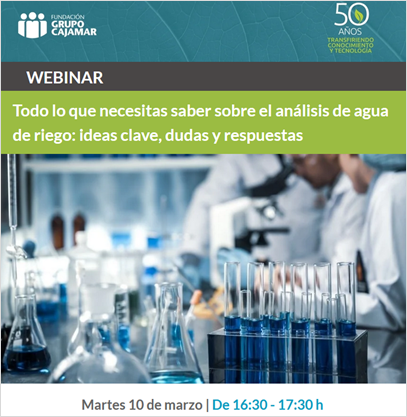 Todo lo que necesitas saber sobre el análisis de agua de riego: ideas clave, dudas y respuestas 